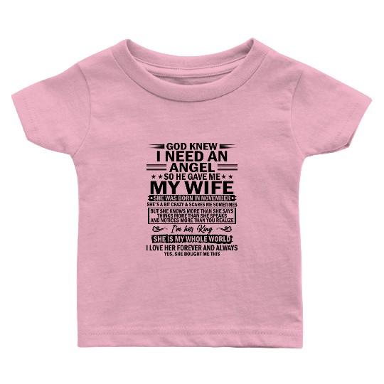 He Gave Me My Wife She Was Born In November Baby T Shirts
