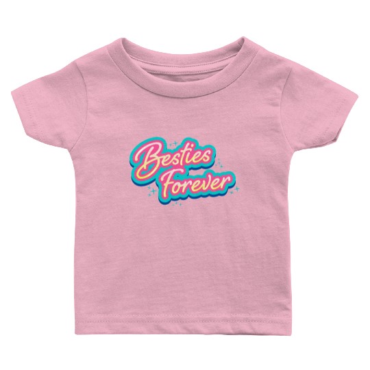Besties Forever Baby T Shirts