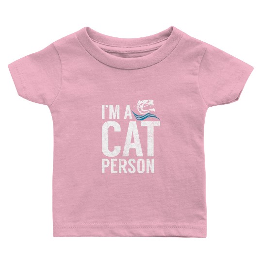 Im A Cat Person Catfish Catfishing Angler Noodler Baby T Shirts