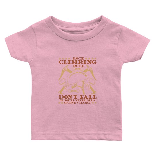 rock climbing rule don't fail Baby T Shirts