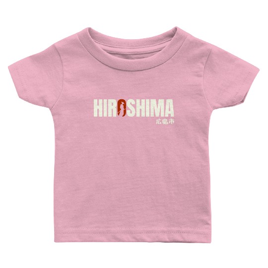 Hiroshima Typography Baby T Shirts - Urban Statement