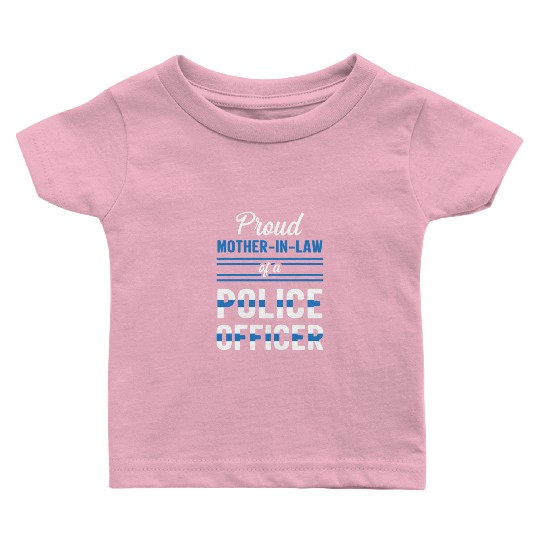 Mothers day police officer law Baby T Shirts