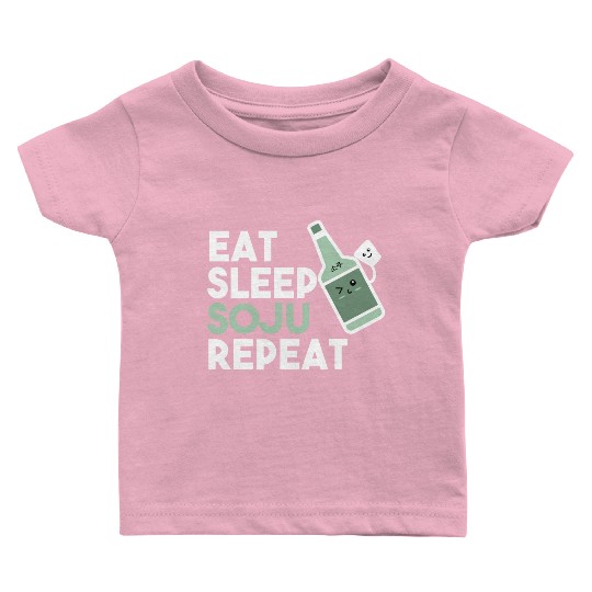Eat Sleep Soju Repeat Funny Soju Drinking Korean Baby T Shirts