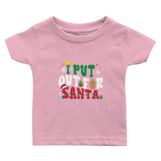 I put Out For Santa Funny Christmas Baby T Shirts