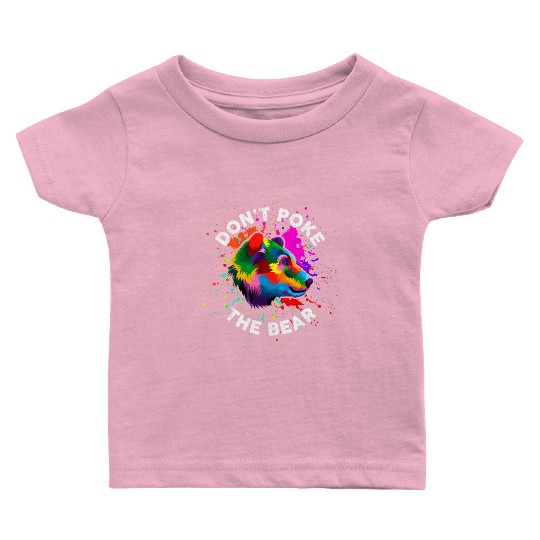 Don't Poke The Bear Baby T Shirts