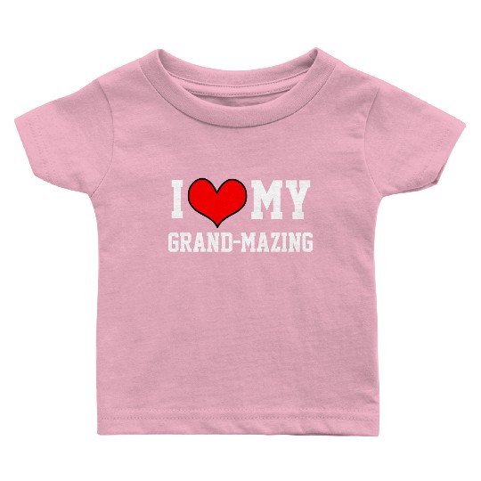 I Love My Grandma Amazing Puns Fun Mothers Day Kid Baby T Shirts