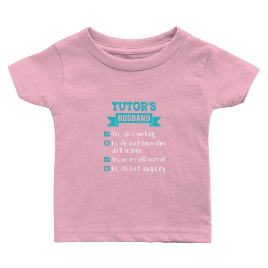 Tutor's Husband Checklist Awesome Gift Baby T Shirts