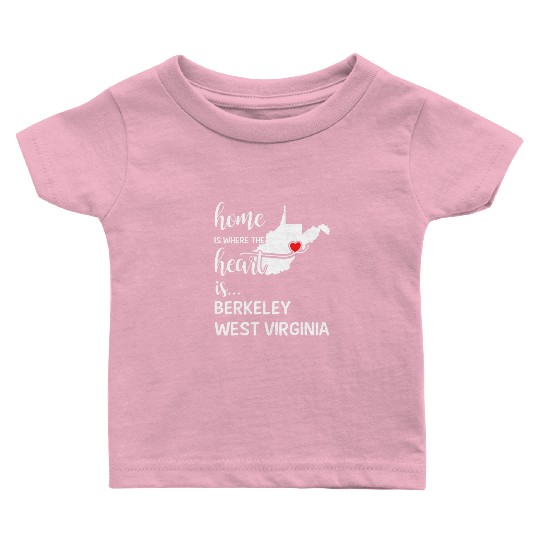 Berkeley County West Virginia Is Where My Heart Is Baby T Shirts
