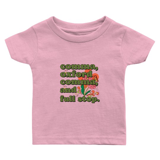 Oxford comma. For grammar students and teachers Baby T Shirts