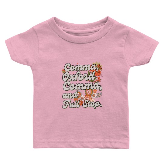 Oxford comma. For grammar students and teachers Baby T Shirts