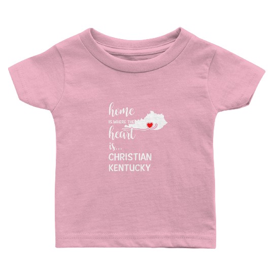 Christian County Kentucky Is Where My Heart Is Baby T Shirts