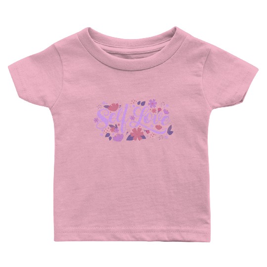 self love Baby T Shirts