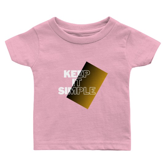 keep it simple Baby T Shirts