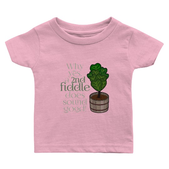 2nd fiddle... leaf fig Baby T Shirts