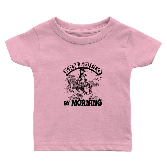 Armadillo By Morning Texas Amarillo Country Song Baby T Shirts