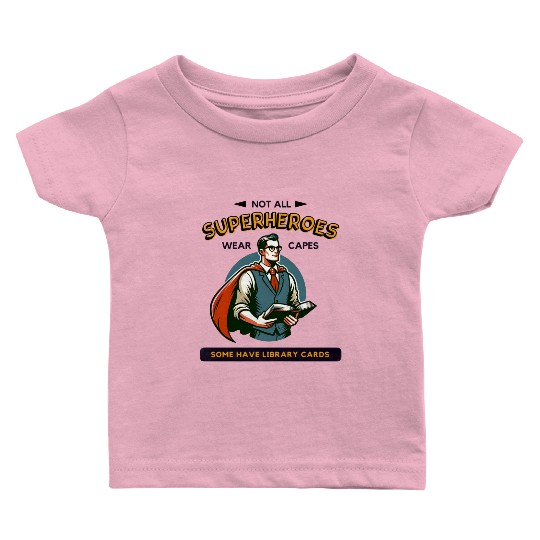 Superhero Librarian - Library Card Baby T Shirts