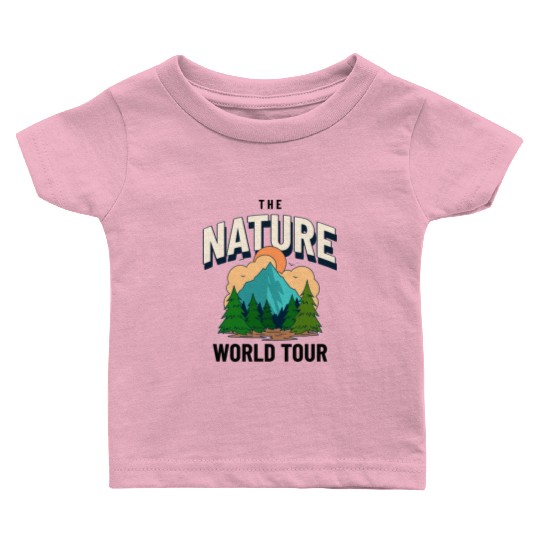 The Nature World Tour Baby T Shirts