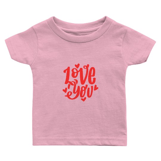 Love You Collection: Embrace Heartfelt Moments Baby T Shirts