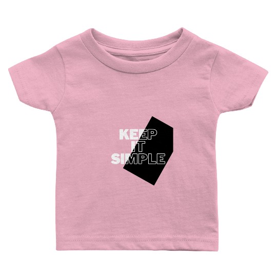 Simply Elegant: Keep It Simple Design Baby T Shirts