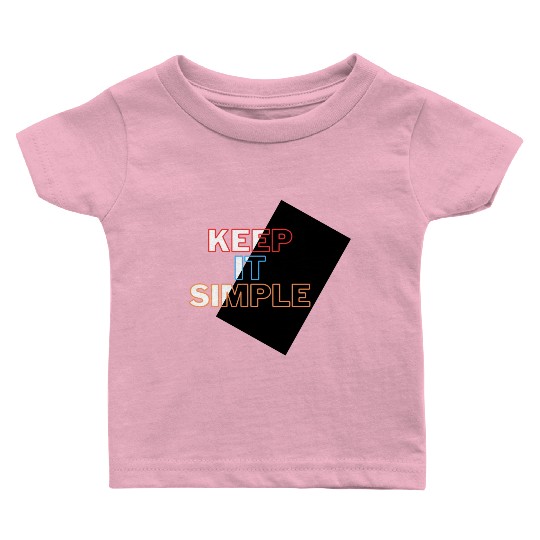 Minimalist Mastery: Keep It Simple Apparel Baby T Shirts