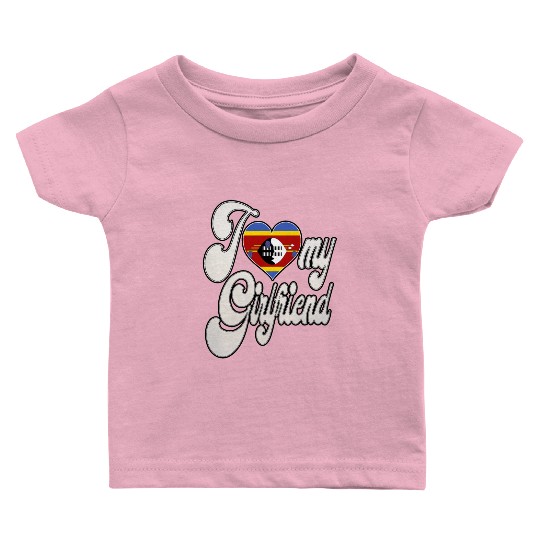 SwazilandI Love My Swazi Girlfriend Baby T Shirts