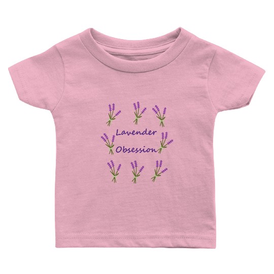 Aromatherapy Lavender Obsession Baby T Shirts