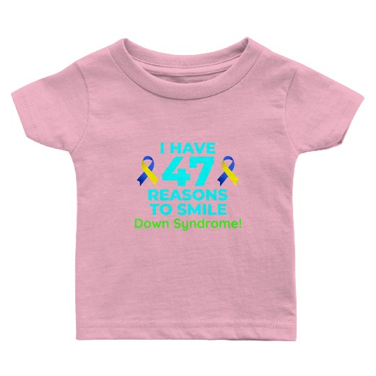 Down Syndrome Awareness 47 Reasons to Smile Baby T Shirts