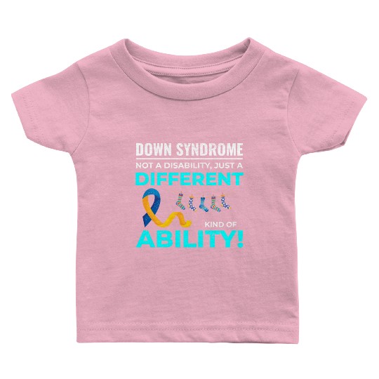 Down Syndrome Awareness Different Ability Baby T Shirts