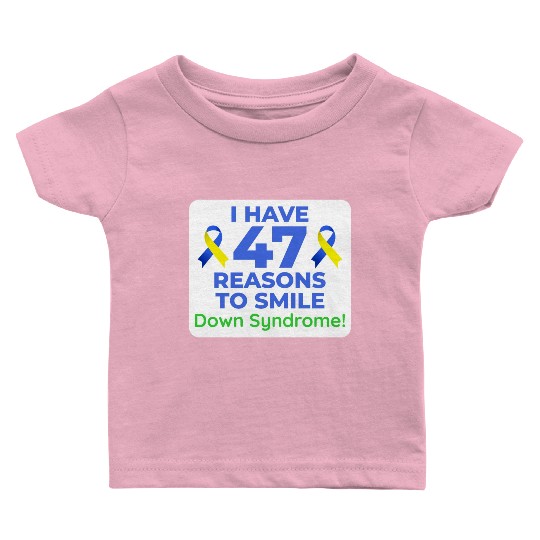 Down Syndrome Awareness 47 Reasons to Smile Baby T Shirts