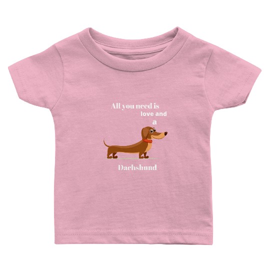 Dachshund Dog Lover, Gog Mom, Dog Dad Baby T Shirts