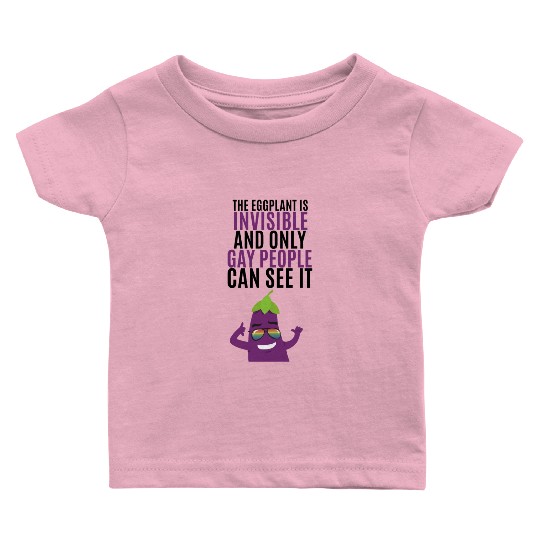 Invisible eggplant Baby T Shirts for your gay friend