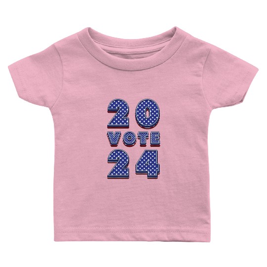 2024 Vote - 2024 Election Baby T Shirts