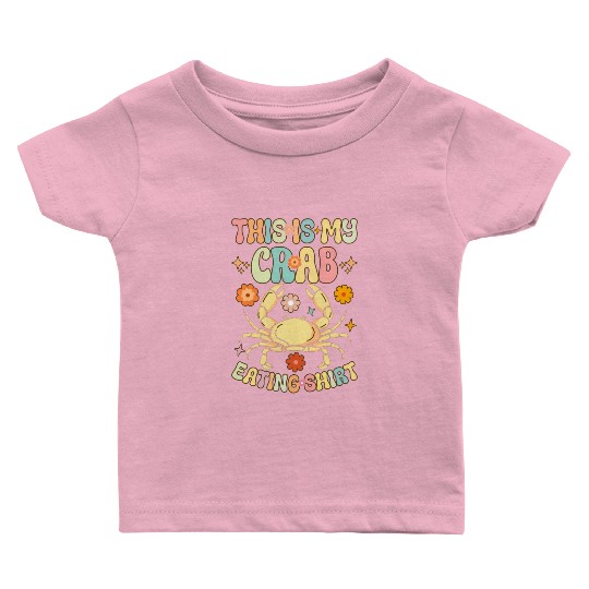 Groovy Crab Lover Seafood Lover Baby T Shirts