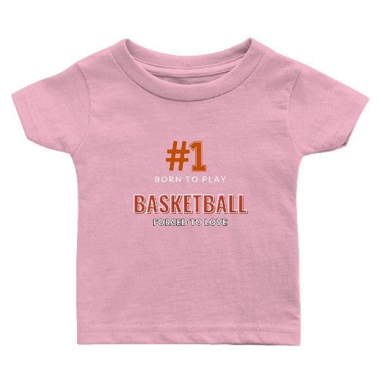 Number One Basketball Enthusiast Baby T Shirts