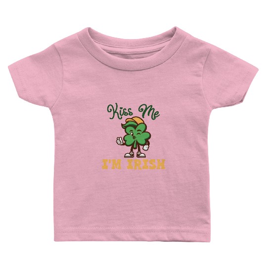 Kiss Me Im Irish St. Patrick's Day Baby T Shirts