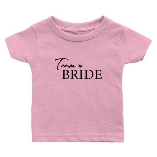 Team Bride, Brides Maid Baby T Shirts