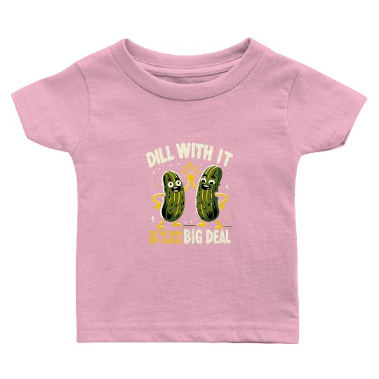 Pickle Lover Funny Pickle Dill pickle Pickled Baby T Shirts