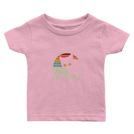 Ew, People Baby T Shirts