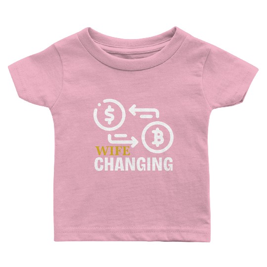 Black and Gold Wife Changing - Bitcoin Baby T Shirts