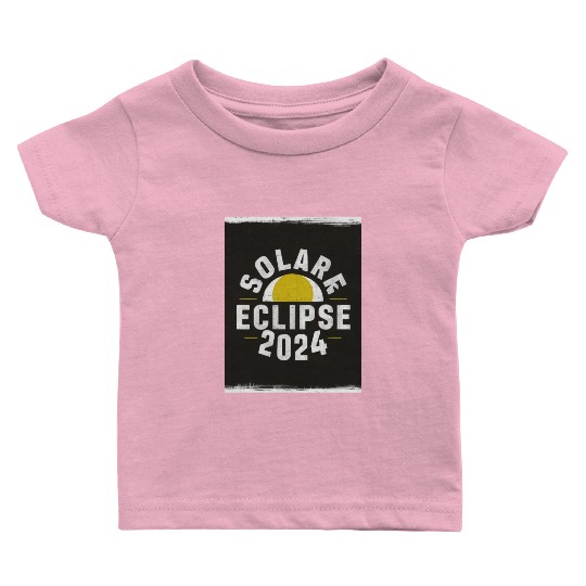 Solar Eclipse 2024 Naturally Phenomenal Baby T Shirts