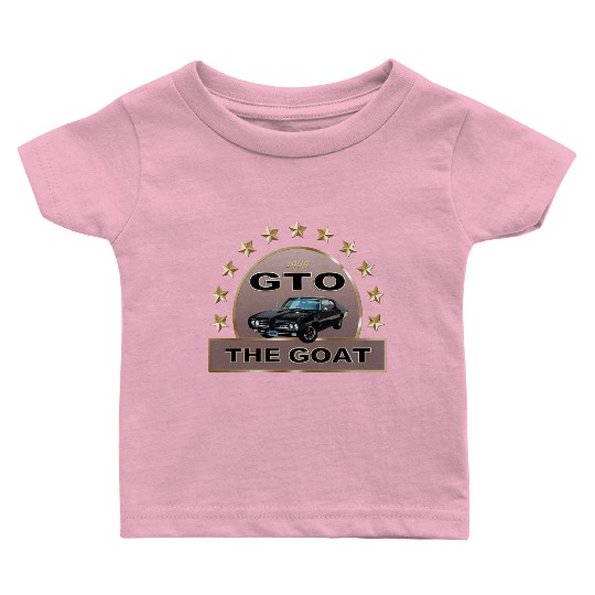 VINTAGE 1969 GTO MUSCLE CAR IS THE GOAT Baby T Shirts