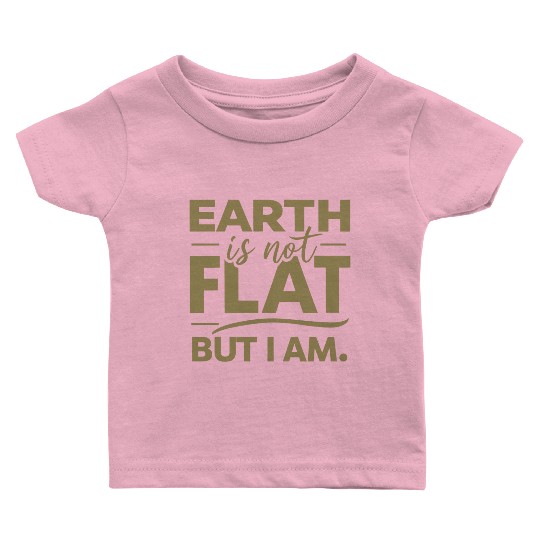 Flat Earth Satire Ironic Jokes Baby T Shirts
