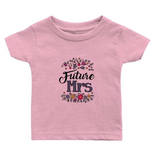 Bridal Future Mrs Baby T Shirts