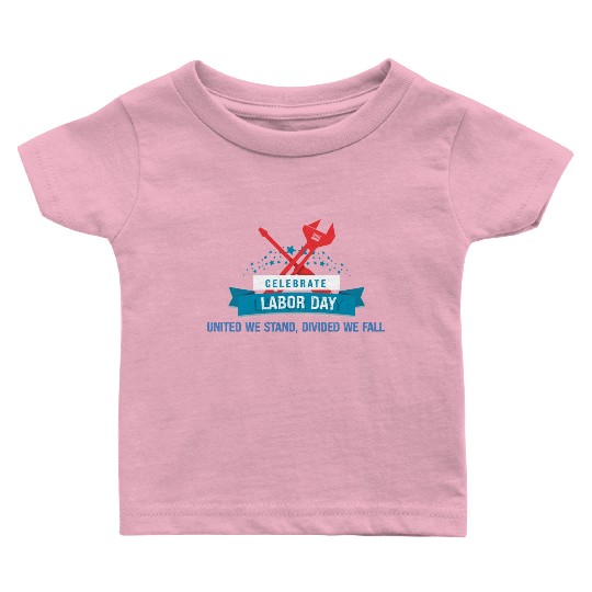 Labor Day Unity Design Baby T Shirts