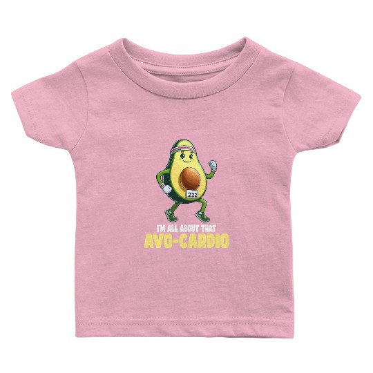 All About That Avo-Cardio Fun Run Baby T Shirts