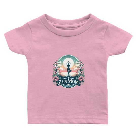 Zen Mom - Yoga & Mindfulness Mother's Day Design Baby T Shirts