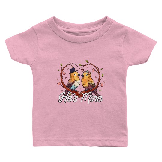 Hes Mine Funny Bride Humor Future Wife Wedding Pun Baby T Shirts