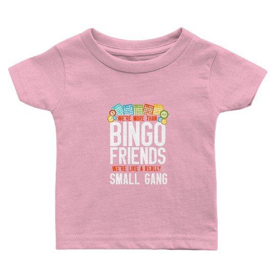 Bingo Player Friends Besties Baby T Shirts