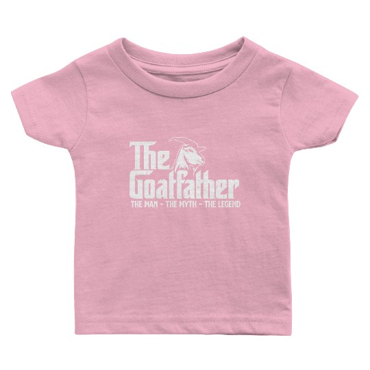 The Goatfather Goat Owner Animal Farmer Rancher Baby T Shirts