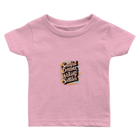 Soulful Dreams Walking Smiles Baby T Shirts